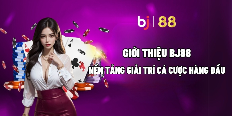 gioi thieu bj88 1